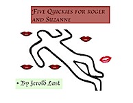 Five Quickies For Roger And Suzanne