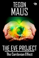 3 - The Eve Project - The Cordovian Effect by Tegon Maus - 500