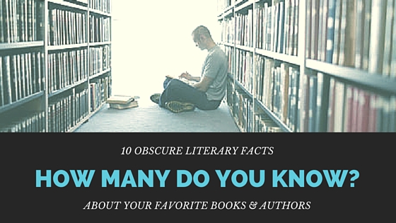 Literary Trivia about Famous Books and Authors