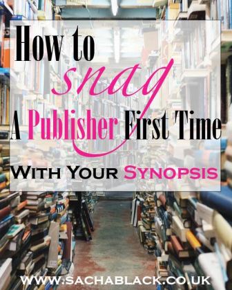 How To Snag A Publisher First Time With Your Synopsis