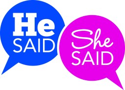 He-Said-She-Said
