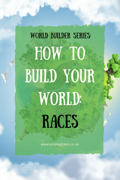 Title Image - World Builder Series: How to build your world: Races. Creating a new race for your fantasy world