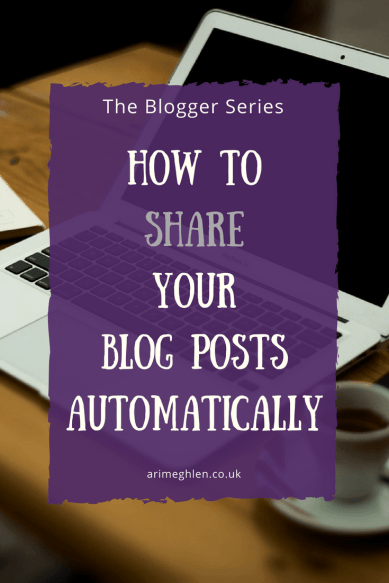 Title Image: The Blogger Series: How to share your blog posts automatically. Image: laptop on a desk