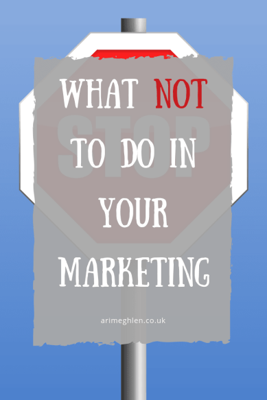What NOT to do in your book Marketing. Marketing tips for Writers.  Image: Stop sign