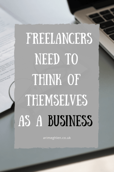 Banner - Freelancers need to think of themselves as a business. Advice for freelancers.  Image of a laptop, papers and glasses.  Image from Pixabay