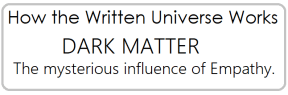 How the written universe works - empathy1