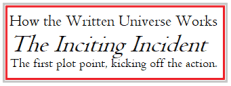 the inciting incident