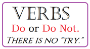 Verbs there is no try